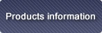 Products information